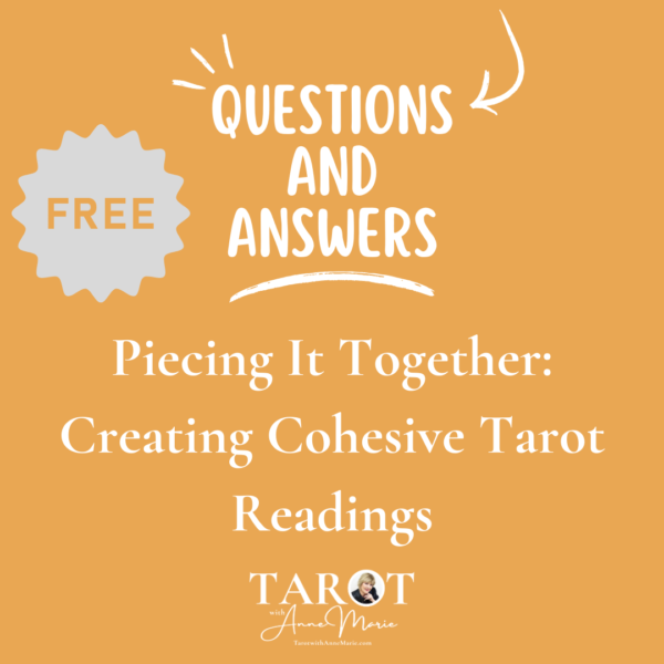 Piecing It Together: Creating Cohesive Tarot Readings